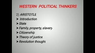Western Political Thought -Aristotle| State| Family,Property,Slavery| Citizenship|Justice|Revolution