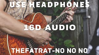 16d thefatrat-no no no 16d audio copyright free