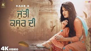 Jutti Kasur Di (Full Video) Kaur B | Laddi Gill | Sajjan Adeeb | New Punjabi Songs 2020