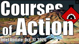 Intel Update - Oct. 17 - Courses of Action