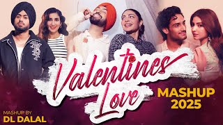 Valentine Love (Mashup 2025) Dj Dalal London | New Punjabi Songs 2025 | Latest Punjabi Songs 2025