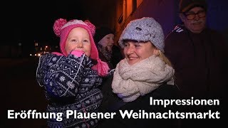 Impressionen Eröffnung Plauener Weihnachtsmarkt