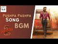 Pushpa Pushpa Song BGM | Allu Arjun | Rashmika | Sukumar | DSP | [Bass Boosted] #thallapakavinaybgm