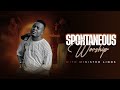 Minister Linos :Spontaneous Worship