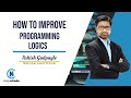 This is how to improve logic building in programming with 4 simple steps! #developelogics