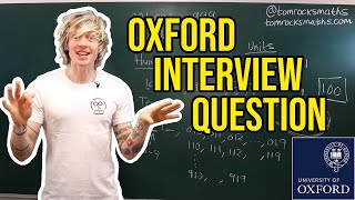 Oxford University Admissions Interview Question with Solution