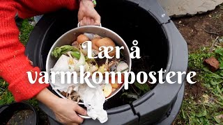 Lær å varmkompostere