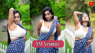 BONG BEAUTY IN OUTDOOR FEAT.PRIYANKA | SAREE FASHION VLOG | SM VENTURES | 2024