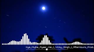 Kya Mujhe Pyaar Hai || 8D Audio || Use Headphones || Sad Song | HQ