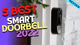 Best Smart Doorbell of 2022 | The 5 Best Video Doorbells Review