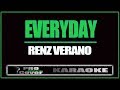 Everyday - Renz Verano (KARAOKE)