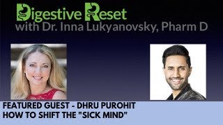 Dr. Inna Lukyanovsky, PharmD at Digestive Reset Interviewing Dhru Purohit