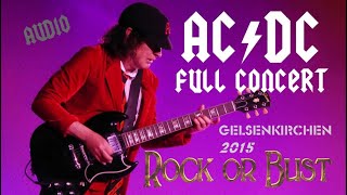 AC/DC - FULL CONCERT ("Rock Or Bust"-Worldtour) - Gelsenkirchen 2015 - Audio/Bootleg