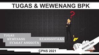 Tugas dan Wewenang BPK | CPNS 2023