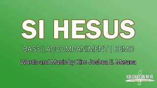 Si Hesus | Bass | Vocal Guide by Bro. Noel Abancia