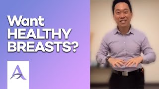 Want HEALTHY BREASTS?