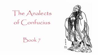 The Analects of Confucius - Book 7 (Audiobook)
