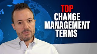 Top Organizational Change Management Terms and Definitions [10 Change Concepts You Need to Know]