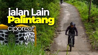 Gowes Palintang via Ciporeat nanjak Kampung Selfie Bandung - Sepeda Rekreasi