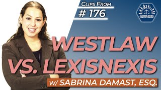 Westlaw vs. LexisNexis
