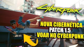 NOVA CYBERNETICA SECRETA NO PATCH 1.5 DO CYBERPUNK 2077!!!