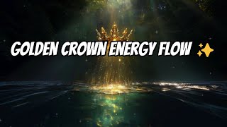 Golden Cosmic Energy ✨ Crown Meditation to Cleanse Negativity \u0026 Attract Abundance