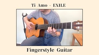 【ソロギター】Ti Amo - EXILE【fingerstyle】