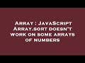 Array : JavaScript Array.sort doesn't work on some arrays of numbers