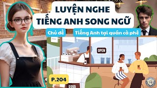 Cái thiện kỹ năng nghe nói Tiếng Anh của bạn - Phần 204 - Nói tiếng Anh cơ bản khi đến quán cà phê