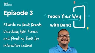 EZWrite on BenQ Boards: Unlocking Split Screen and Floating Tools for Interactive Lessons