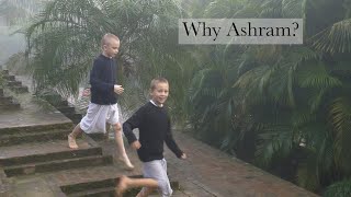 Living in the Ashram is the best, and here's why!