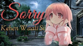 Sorry Kehen Waali Si || Meenu Singh Song || Status For Everyone 2018