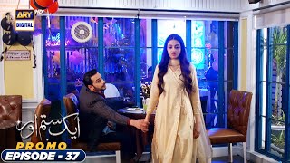 Aik Sitam Aur Episode 37 - Promo  - ARY Digital Drama