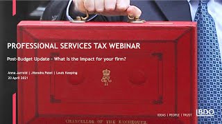 BDO Professional Services Tax Webinar Series: Post-Budget update – what is the impact for your f...