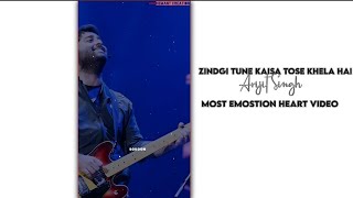 Zindgi Tune Kaisa Tose | Arijit Singh | Sukoon Bhi To De Kabhi Daraye Rkhti Hai Wattsapp Status
