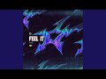 Feel It