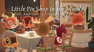 Little Pie Shop in the Woods 🥧 1 Hour Happy Whimsical Cottagecore Music No Ads |