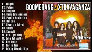 BOOMERANG - XTRAVAGANZA [ Full Album ] HQ Tanpa Iklan