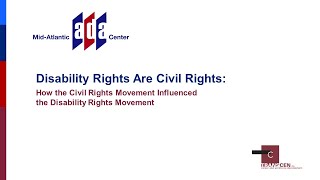 Disability Rights Are Civil Rights: The Civil Rights Movement and the Disability Rights Movement
