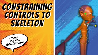 Constraining Controls to Skeleton | Maya Python Auto Rig Tutorial