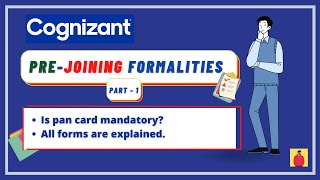 Pre-Joining Formalities In Cognizant || Part - 1 || 2022 FTE