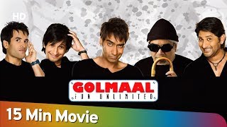 Golmaal Fun Unlimited - 15 Min Movie - Ajay Devgn - Arshad Warsi - Sharman Joshi - Hit Comedy Movie
