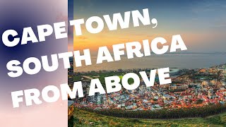 Aerial Drone City View - Cape Town, South Africa From Above