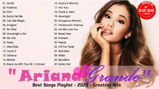 ArianaGrande Playlist - ArianaGrande Best Songs - ArianaGrande Greatest Hits - Best Songs Collection