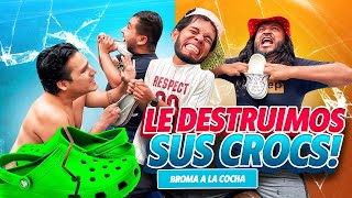 🔥BROMA A LA COCHA LE DESTRUIMOS TODAS SUS CROCS🔥