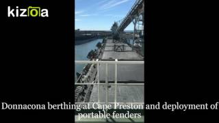 Donnacona berthing at Cape Preston and deployment of portable fenders