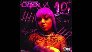 Destinee Lynn - 10 Reasons (Official Audio)