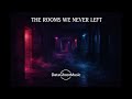 DataGhostMusic – The Rooms We Never Left (Official Release)