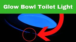 Glow Bowl Toilet Light Review (Fits EVERY toilet – works in seconds!)