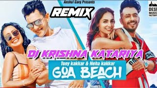 Goa Beach Mp3 Song Dj Remix / Tony Kakkar, Neha Kakkar, Aditya Narayan / Latest New Hindi Song 2020